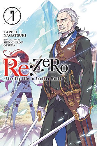 Re:ZERO -Starting Life in Another World-, Vol. 7 (light novel) (Re:ZERO -Starting Life in Another World-, Chapter 1: A Day in the Capital Manga, 7)
