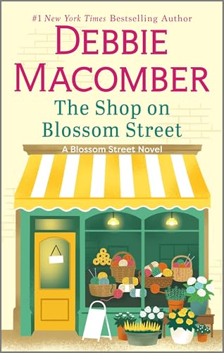 The Shop on Blossom Street: A Novel (A Blossom Street Novel, 1)
