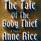 The Tale of the Body Thief (Vampire Chronicles)