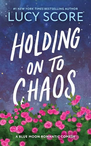 Holding on to Chaos (Blue Moon, 5)