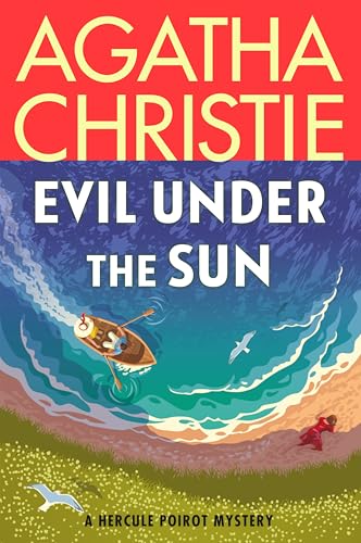 Evil Under the Sun: A Hercule Poirot Mystery: The Official Authorized Edition (Hercule Poirot Mysteries, 22)