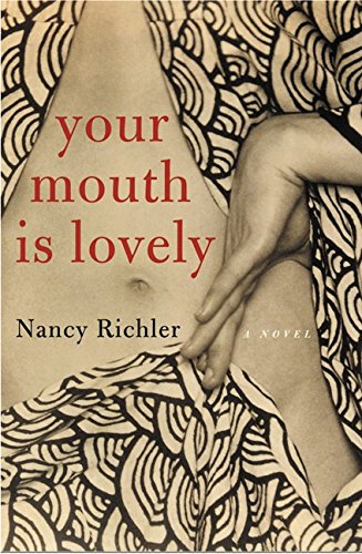 Your Mouth Is Lovely: A Novel