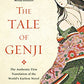 The Tale of Genji: The Authentic First Translation of the World's Earliest Novel (Tuttle Classics)