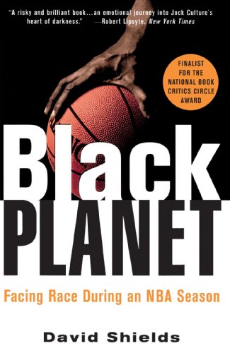 Black Planet: Facing Race During an NBA Season