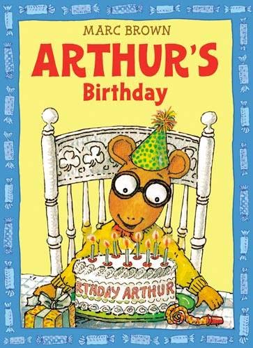 Arthur's Birthday (An Arthur Adventure)