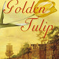 The Golden Tulip: A Novel