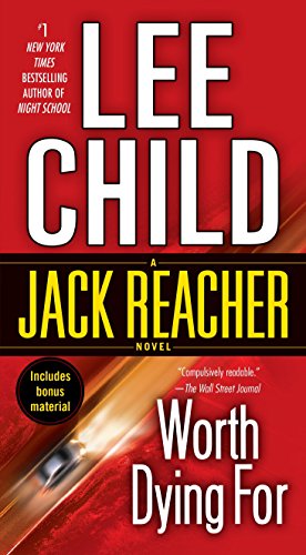 Worth Dying For: A Reacher Novel