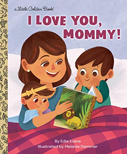 I Love You, Mommy! (Little Golden Book)