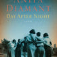 Day After Night: A Novel