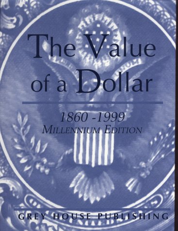 The Value of a Dollar - Millennium Edition