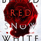 Blood Red Snow White: A Novel