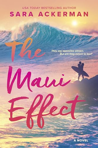 The Maui Effect: An Adventurous Spicy Romance for Beach Lovers, Perfect for Fall 2024, Dive into the World of Big-Wave Surfing With ‘Iwa And Dane