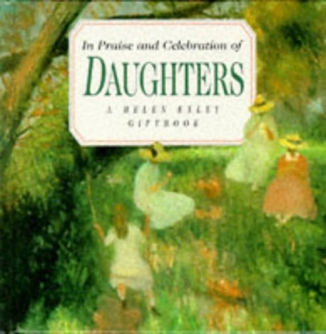 In Praise and Celebration of Daughters (Large Square Books)