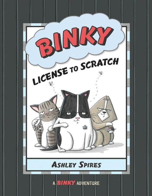 Binky: License to Scratch (A Binky Adventure)