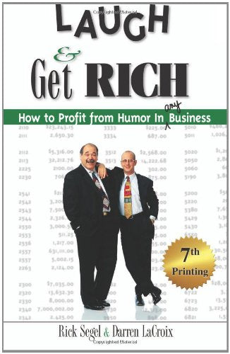 Laugh and Get Rich: How to Profit from Humor in Any Business