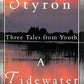 A Tidewater Morning: Three Tales from Youth