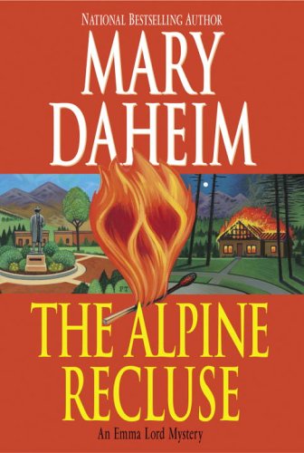 The Alpine Recluse: An Emma Lord Mystery (Emma Lord Mysteries)