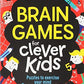 Brain Games for Clever Kids: Puzzles to Exercise Your Mind