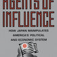 Agents of Influence: How Japan Manipulates America's Political and Economic System