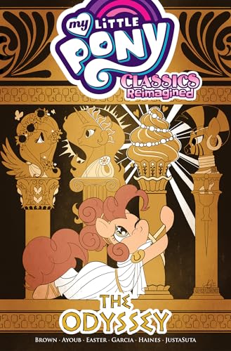 My Little Pony: Classics Reimagined―The Odyssey