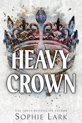 Heavy Crown (Brutal Birthright, 6)