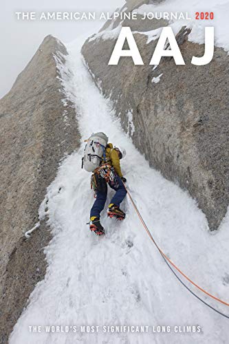 The American Alpine Journal 2020: The World’s Most Significant Long Climbs