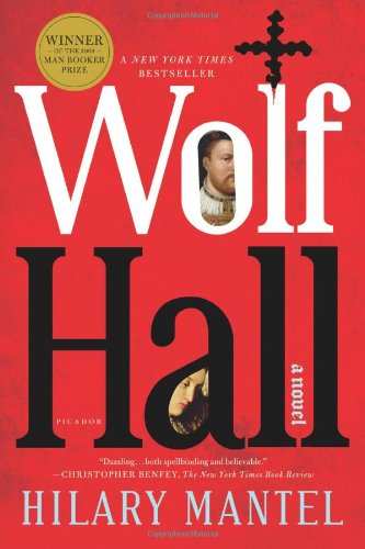 Wolf Hall: A Novel (Man Booker Prize)