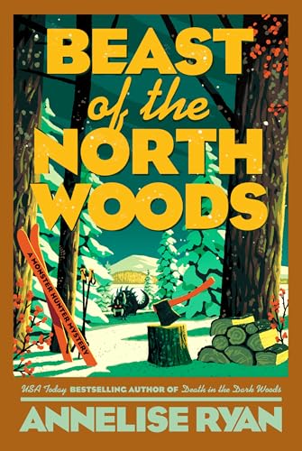Beast of the North Woods (A Monster Hunter Mystery)
