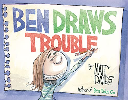 Ben Draws Trouble: A Picture Book