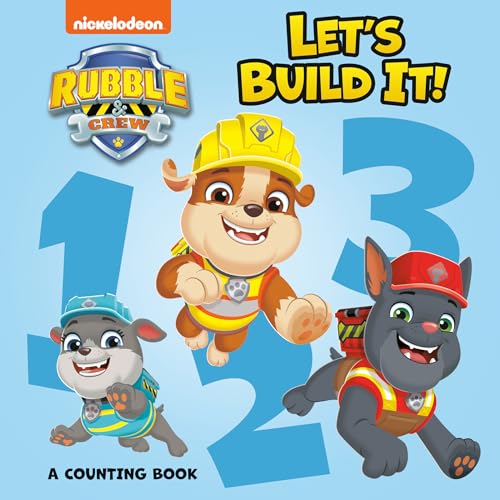 Let's Build It! A Counting Book (PAW Patrol: Rubble & Crew)