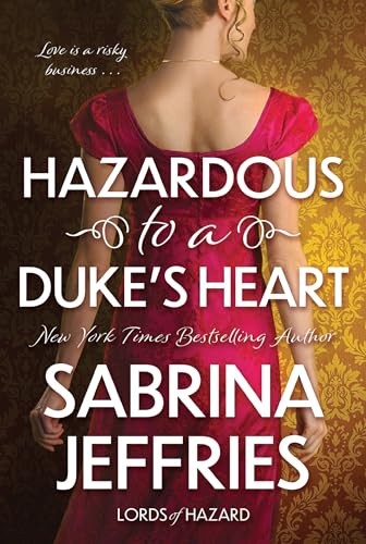 Hazardous to a Duke's Heart (Lords of Hazard)