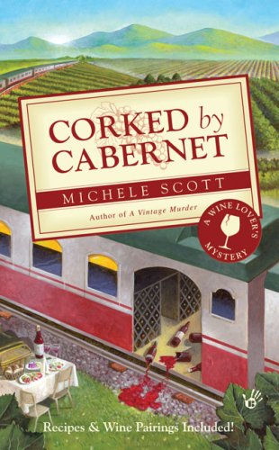 Corked by Cabernet (A Wine Lover's Mystery)