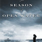 The Season of Open Water: A Novel