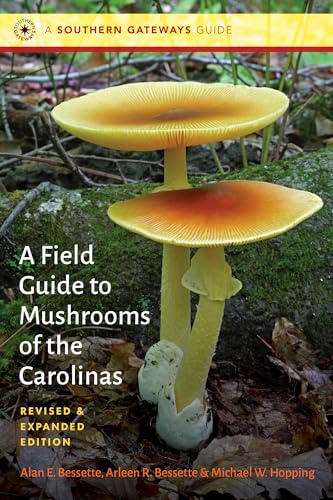 A Field Guide to Mushrooms of the Carolinas (Southern Gateways Guides)
