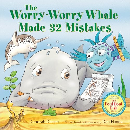 The Worry-Worry Whale Made 32 Mistakes (A Worry-Worry Whale Adventure)