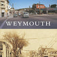 Weymouth (Then and Now)