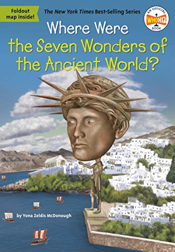 Where Were the Seven Wonders of the Ancient World? (Where Is?)