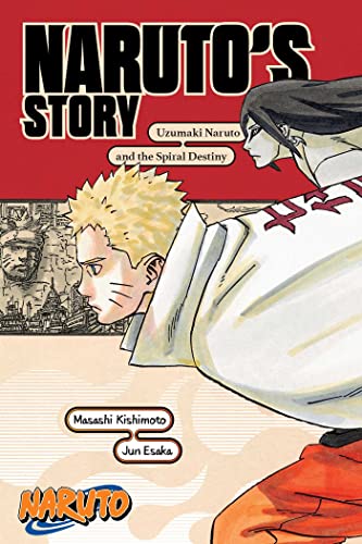 Naruto: Naruto's Story―Uzumaki Naruto and the Spiral Destiny (Naruto Novels)