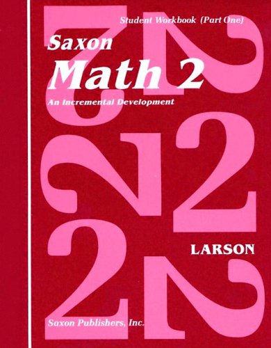Saxon Math 2: An Incremental Development Part 1 & 2 (Workbook and Fact Cards-2 volume set)
