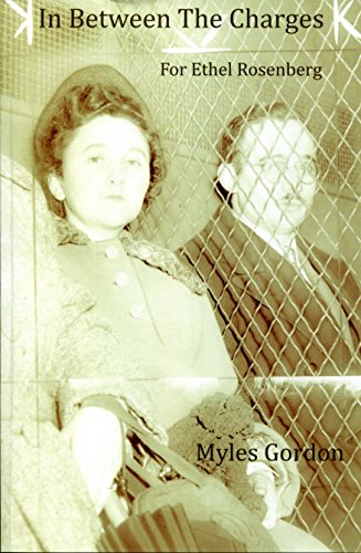 In Between the Charges - For Ethel Rosenberg