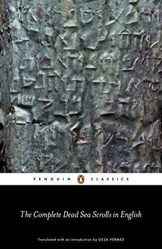 The Complete Dead Sea Scrolls in English: Seventh Edition (Penguin Classics)