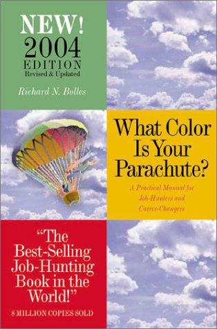 What Color Is Your Parachute?: A Practical Manual for Job-Hunters and Career-Changers