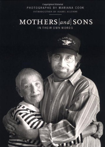 Mothers and Sons: In Their Own Words