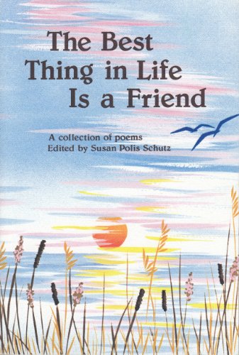 Best Thing in Life Is a Friend: A Blue Mountain Arts Collection