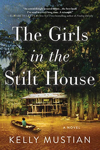 The Girls in the Stilt House: A Novel