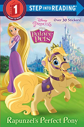 Rapunzel's Perfect Pony (Disney Princess: Palace Pets) (Step into Reading)