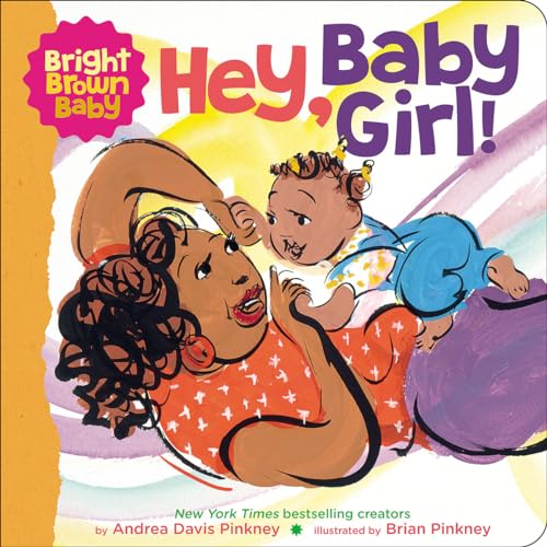 Hey, Baby Girl! (Bright Brown Baby Board Books)