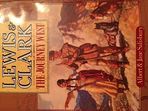 Lewis and Clark: The Journey West
