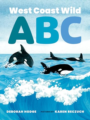 West Coast Wild ABC (West Coast Wild, 3)