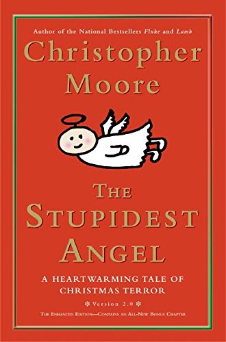 The Stupidest Angel: A Heartwarming Tale of Christmas Terror